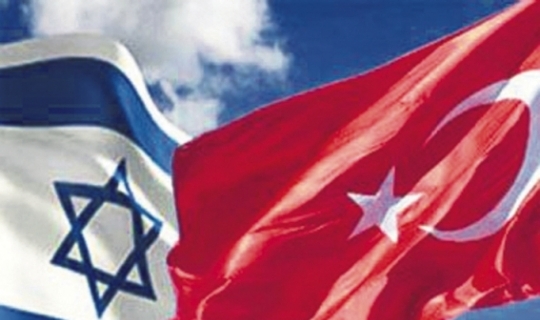 Türkiye-İsrail İlişkileri /Bir varmış bir yokmuş
