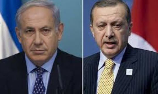 Netanyahu´s Turkish Coup: How Erdogan Realized He Really Does ´Need Israel´