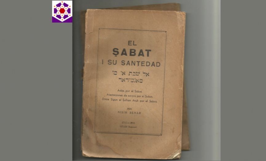From the Museum of Turkish Jews: ´Shabbat and its Holiness´ Book