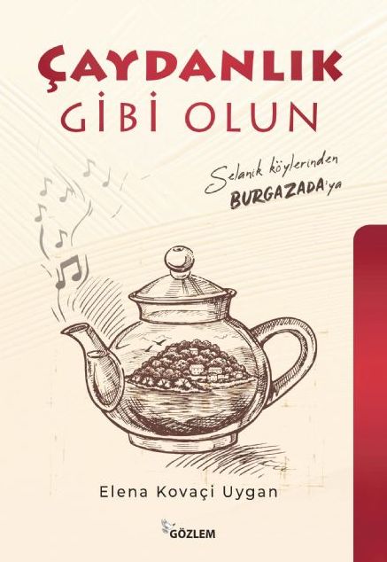 &Ccedil;aydanl�k Gibi Olun, Selanik K&ouml;ylerinden Burgaz Ada&rsquo;ya, Elena Kova&ccedil;i Uygan, January 2026, First Edition, G&ouml;zlem Yay�nc�l�k, 206 Pages, Turkish