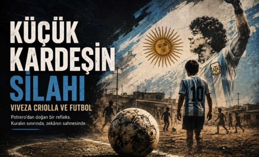 K���k karde�in silah�: Viveza Criolla, Potrero ve Futbol